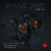 Bhule Jabe (R&B Mix)